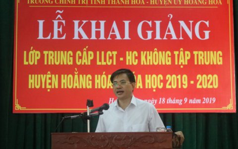 Khai giảng lớp Trung cấp LLCT hành chính không tập trung huyện Hoằng Hóa, khóa học 2019 - 2020
